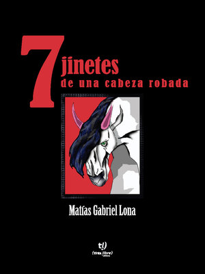 cover image of Siete jinetes de una cabeza robada